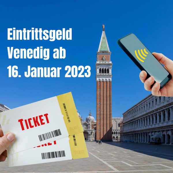 Eintrittsgeld Venedig ab 16. Januar 2023