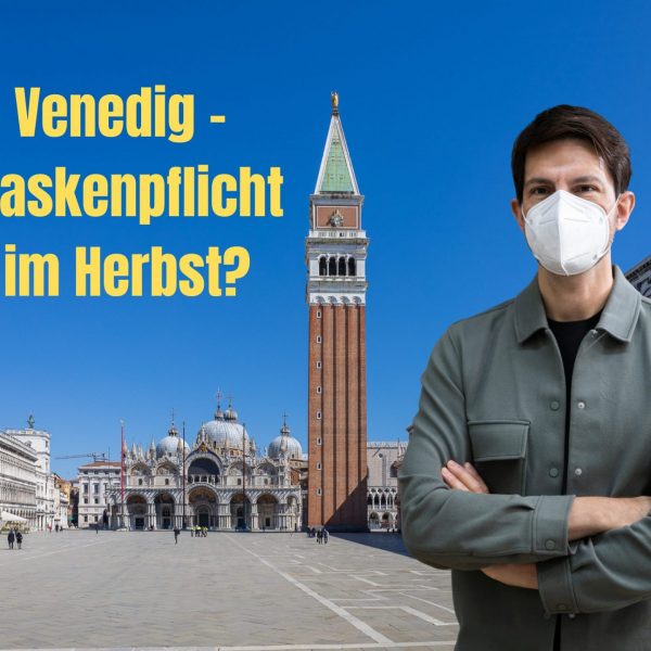 Venedig - Maskenpflicht im Herbst?