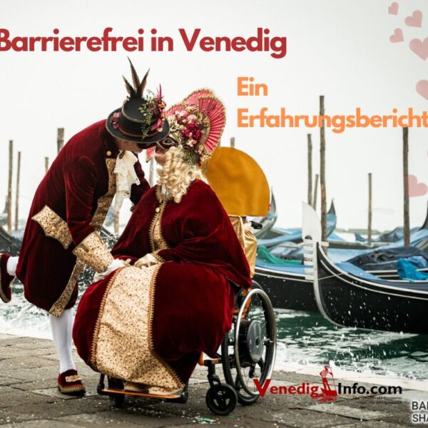 Barrierefrei in Venedig - Ein Erfahrungsbericht