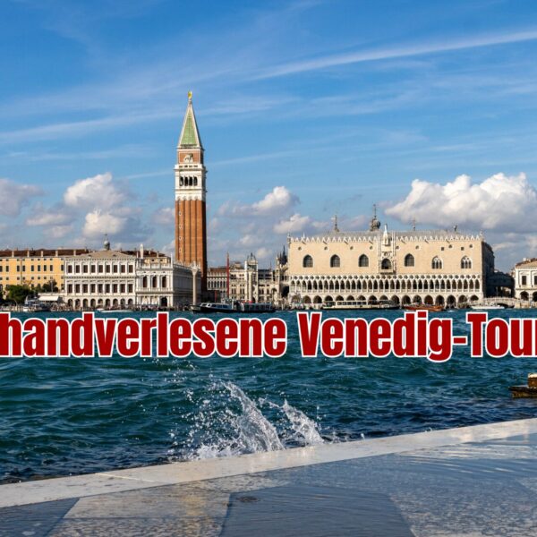 40 handverlesene Venedig-Touren